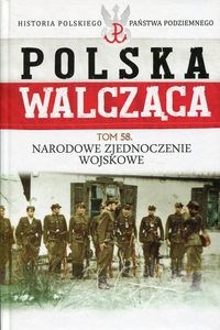Picture of Polska Walcząca Tom 58 Narodowe Zjednoczenie Wojskowe