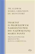 Polska książka : Traktat o ... - Montfort Ludwik Maria Grignon de