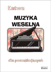 Obrazek Łatwa muzyka weselna dla początkujących