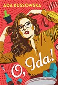 O, Ida! - Ada Kussowska -  Książka z wysyłką do UK