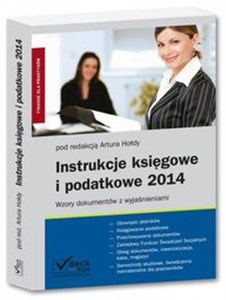 Picture of Instrukcje księgowe i podatkowe 2014 Wzory dokumentów z wyjaśnieniami