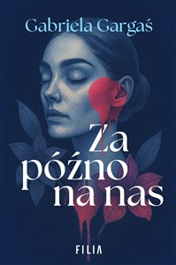Obrazek Za późno na nas