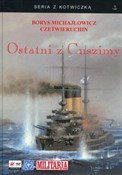 Ostatni z ... - Borys Michajłowicz Czetwieruchin - Ksiegarnia w UK