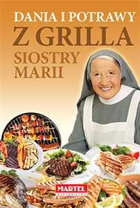 Picture of Dania i potrawy z grilla Siostry Marii