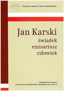 Picture of Jan Karski świadek emisariusz człowiek