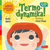 Polska książka : Termo-dyna... - Ruth Spiro, Irene Chan