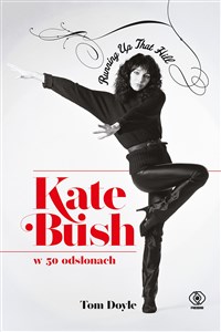 Picture of Kate Bush w 50 odsłonach. Running Up That Hill