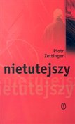 polish book : Nietutejsz... - Piotr Zettinger