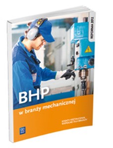 Picture of BHP w branży mechanicznej Efekty kształcenia wspólne dla branży