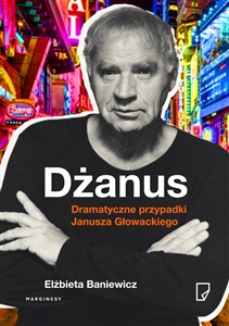 Picture of Dżanus Dramatyczne przypadki Janusza Głowackiego