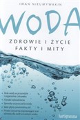 Woda Zdrow... - Iwan Nieumywakin -  foreign books in polish 