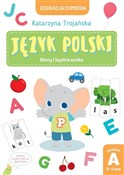 Edukacja d... - Katarzyna Trojańska -  foreign books in polish 