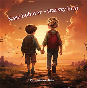 Obrazek Nasz bohater - starszy brat