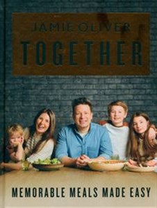 Obrazek Jamie Oliver Together - Memorable Meals Made Easy [American Measurements]