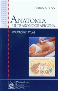 Obrazek Anatomia ultrasonograficzna Kolorowy atlas