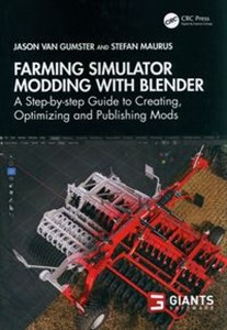 Obrazek Farming Simulator Modding with Blender A Step-by-step Guide to Creating, Optimizing and Publishing Mods