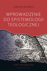 Picture of Wprowadzenie do epistemologii teologicznej