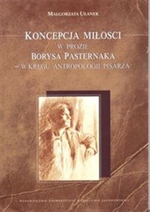 Picture of Koncepcja miłości w prozie Borysa Pasternaka w kręgu antropologii pisarza