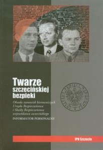 Picture of Twarze szczecińskiej bezpieki Informator personalny