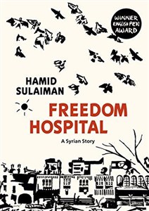 Picture of Freedom Hospital: A Syrian Story