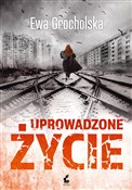 Polska książka : Uprowadzon... - Ewa Grocholska