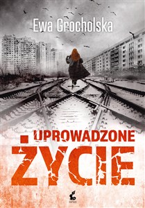 Picture of Uprowadzone życie