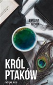Król ptakó... - Ewelina Misiak - Ksiegarnia w UK