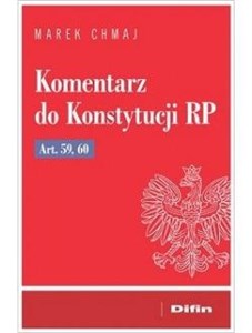 Picture of Komentarz do Konstytucji RP art. 59, 60