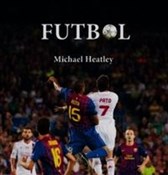 Futbol - Michael Heatley -  Książka z wysyłką do UK