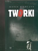 Tworki - Marek Bieńczyk -  books in polish 