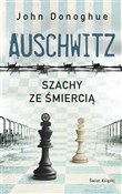 Auschwitz.... - John Donoghue, Bohdan Maliborski -  foreign books in polish 