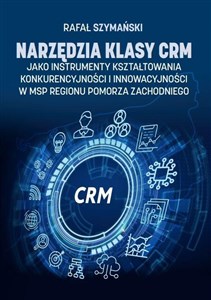 Picture of Narzędzia klasy CRM jako instrumenty...