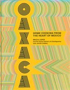 Oaxaca: Ho... - Bricia Lopez, Javier Cabral -  books in polish 