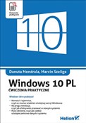 Windows 10... - Danuta Mendrala, Marcin Szeliga -  books in polish 