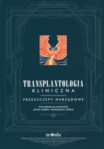 Obrazek Transplantologia kliniczna Przeszczepy narządowe