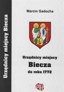 Picture of Urzędnicy miejscy Biecza do roku 1772