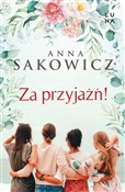 Za przyjaź... - Anna Sakowicz -  foreign books in polish 