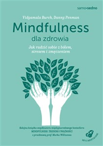 Obrazek Mindfulness dla zdrowia Jak radzić sobie z bólem, stresem i zmęczeniem