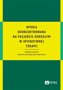 Picture of Opieka skoncentrowana na pacjencie dorosłym w intensywnej terapii