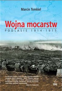 Picture of Wojna mocarstw Podlasie 1914-1915