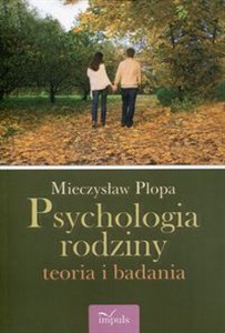 Obrazek Psychologia rodziny teoria i badania