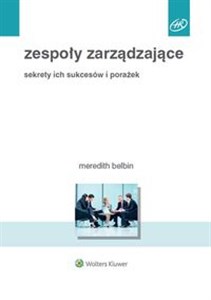 Obrazek Zespoły zarządzające Sekrety ich sukcesów i porażek