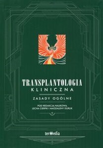 Picture of Transplantologia kliniczna Zasady ogólne