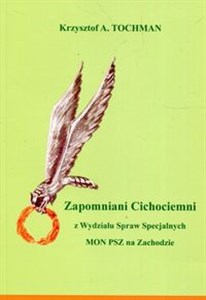 Obrazek Zapomniani Cichociemni z Wydziału Spraw Specjalnych MON PSZ na Zachodzie