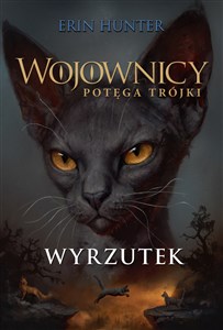 Picture of Wojownicy Potęga Trójki Tom 3 Wyrzutek