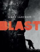 Blast 1 - Manu Larcenet -  Książka z wysyłką do UK