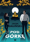 polish book : Pod górkę - Jacek Galiński