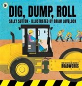 Dig, Dump,... - Sally Sutton -  books from Poland