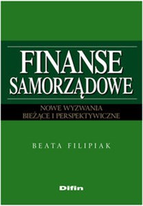 Picture of Finanse samorządowe Nowe wyzwania. Bieżące i perspektywiczne