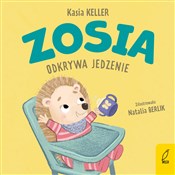 Zobacz : Zosia odkr... - Kasia Keller